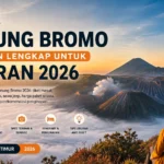 Wisata Gunung Bromo Panduan Lengkap untuk Liburan 2026